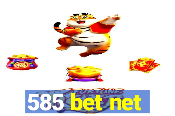 585 bet net